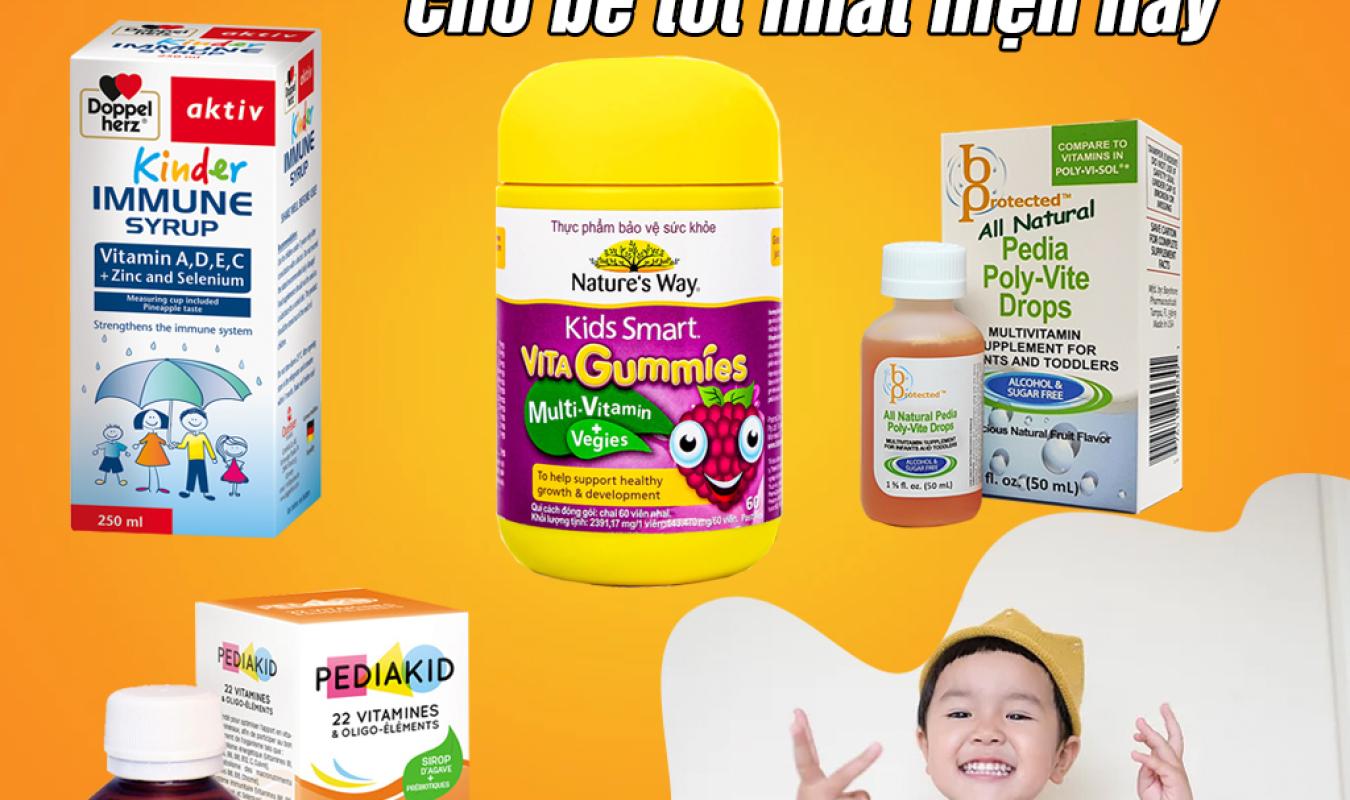 Top 5 loại Vitamin tổng hợp cho bé tốt nhất mẹ biết chưa?