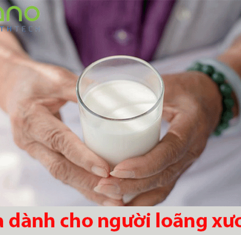 Top 5 loại sữa dành cho người loãng xương tốt nhất mà bạn nên biết
